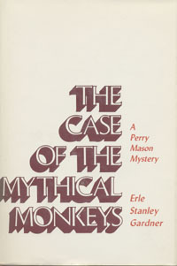 The Case of the Mythical Monkeys: A Perry Mason Mystery — ISBN 978-0-8376-0398-8 — cover