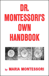 Dr. Montessori's Own Handbook — ISBN 978-0-8376-0175-5 — cover